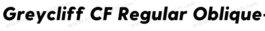 Greycliff CF Regular Oblique字体转换